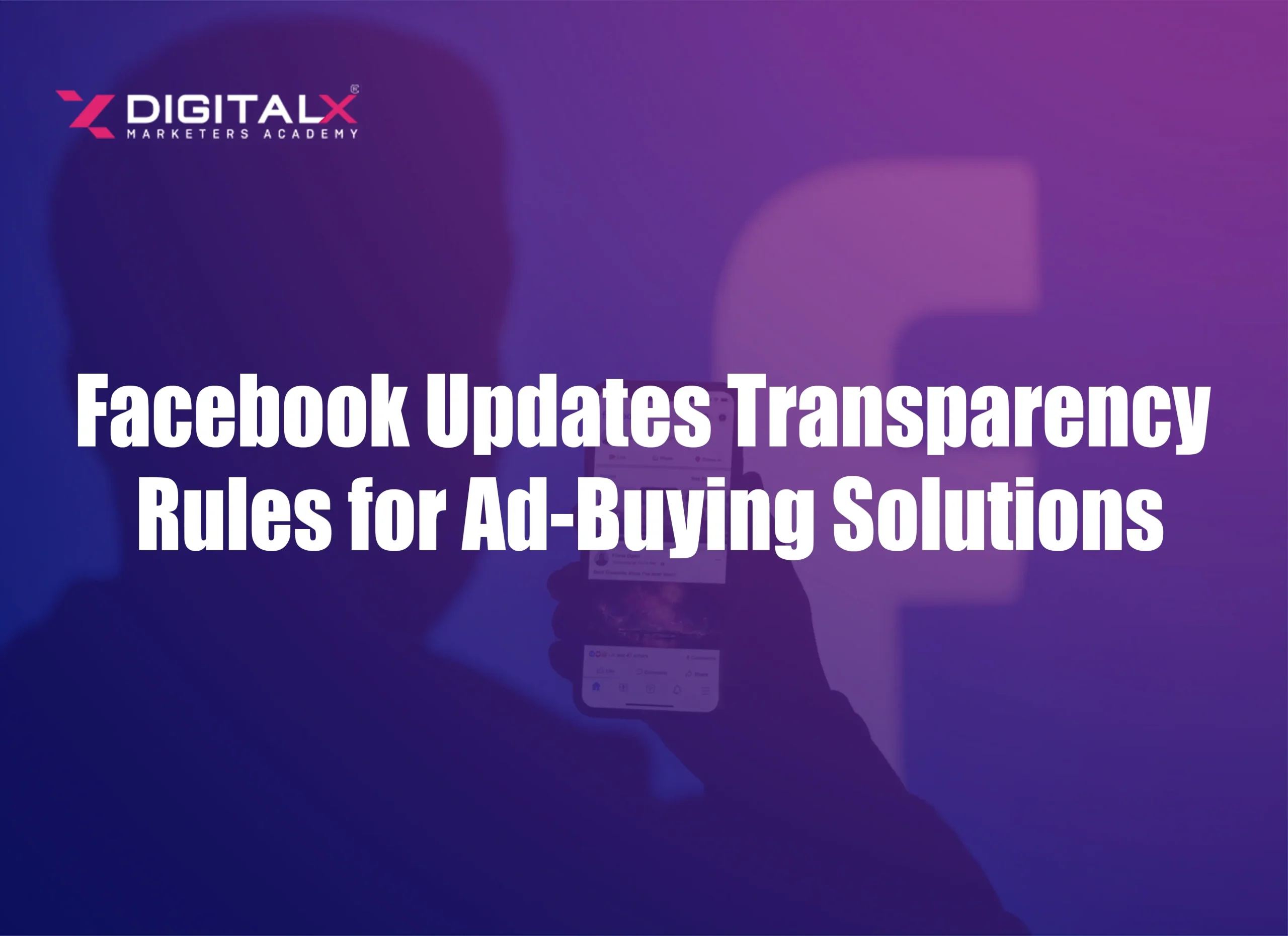 Facebook Ad Transparency Rules